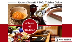 A Taste of Tradition: Kyoto’s Kaiseki & Tofu Cuisine Guide