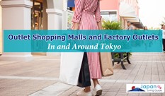 Outlet Shopping Malls and Factory Outlets in and Around Tokyo