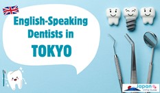 English-Speaking Dentists in Tokyo