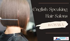 English-Speaking Hair Salons in Osaka