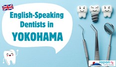 English-Speaking Dentists in Yokohama